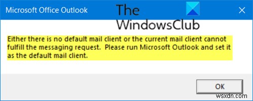 Ứng dụng thư khách hiện tại không thể thực hiện yêu cầu nhắn tin - Lỗi Outlook 