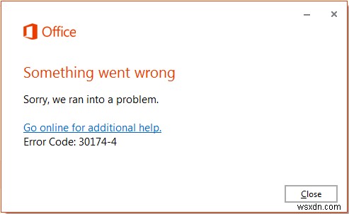 Mã lỗi Office 30094-4, Đã xảy ra lỗi 