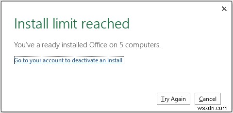 Cách hủy kích hoạt Office nếu bạn thấy thông báo Đã đạt đến giới hạn cài đặt 