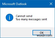 Sửa lỗi Outlook Đã gửi quá nhiều thư 