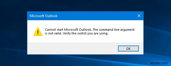 Không thể khởi động Microsoft Outlook, Đối số dòng lệnh không hợp lệ 