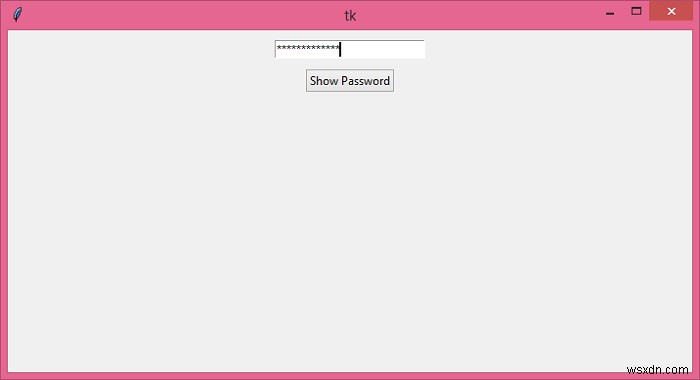 Làm cách nào để tạo Trường nhập mật khẩu trong Tkinter? 