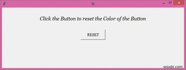 Làm cách nào để đặt lại màu nền của nút Python Tkinter? 