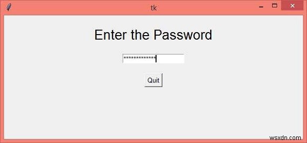 Làm cách nào để tạo trường nhập mật khẩu bằng Tkinter? 