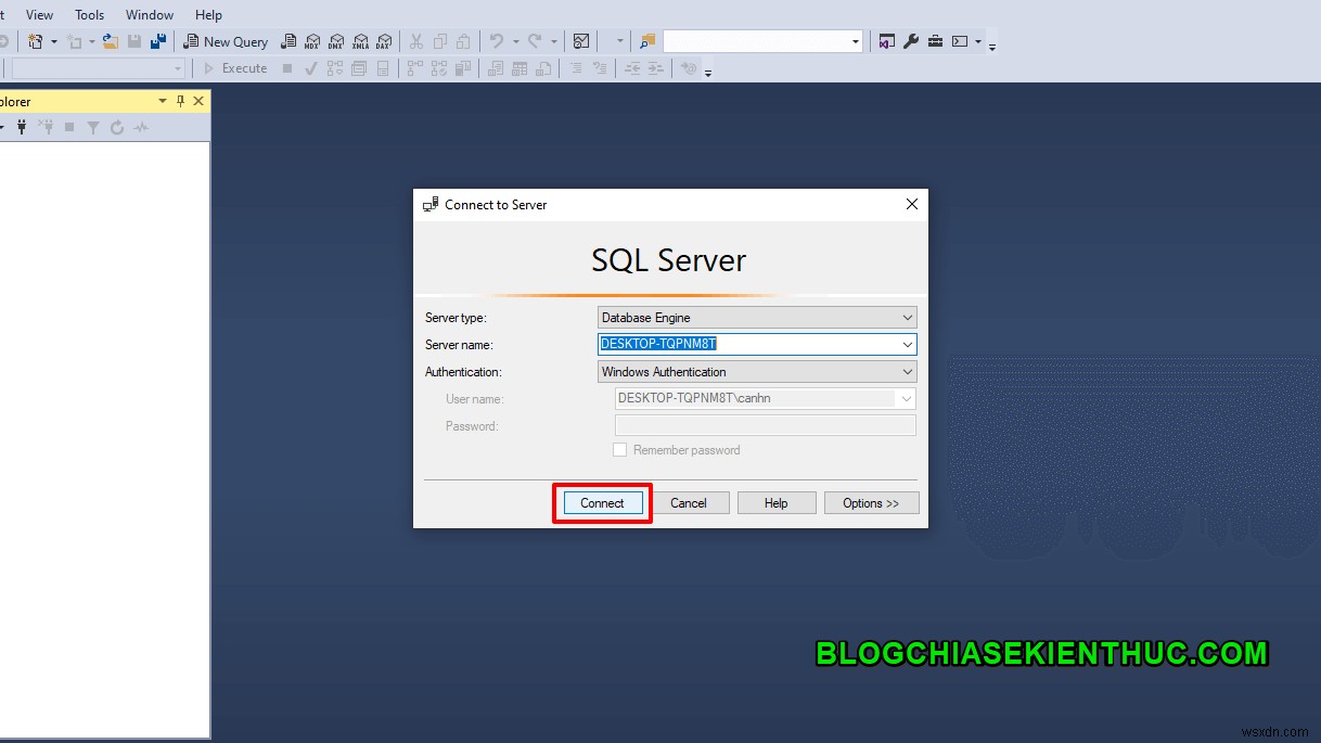 Cách tạo kết nối với SQL Server thông qua SSMS 