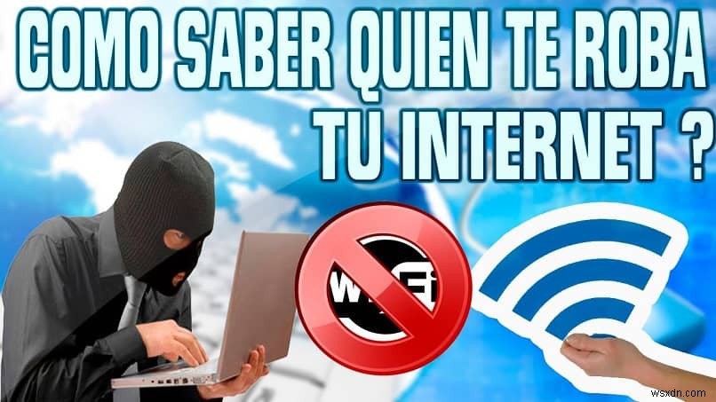 Làm thế nào để biết họ đang ăn cắp internet wifi để chặn họ? (Ví dụ) 