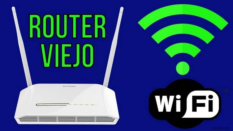 Cách sử dụng và cấu hình bộ định tuyến làm bộ lặp để cải thiện WiFi của bạn