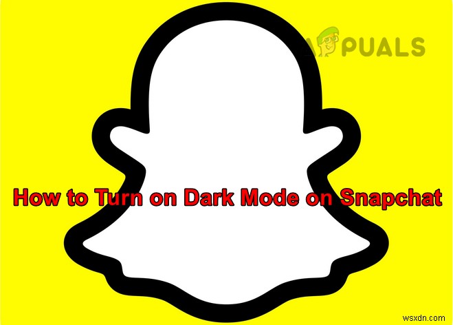 Cách bật Chế độ tối trên Snapchat?