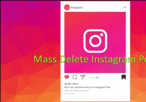 Làm thế nào để xóa hàng loạt bài đăng trên Instagram? 