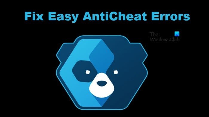 Cách sửa lỗi Easy AntiCheat đúng cách 