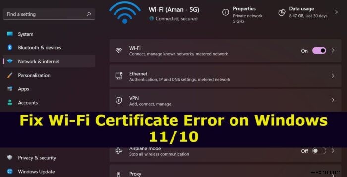 Sửa lỗi chứng chỉ Wi-Fi trên Windows 11/10 