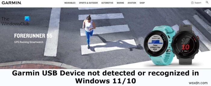 Thiết bị USB Garmin không được phát hiện hoặc nhận dạng được trong Windows 11/10 