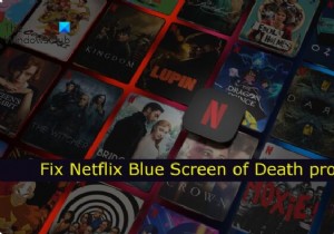 Sửa màn hình xanh Netflix khi xem video 