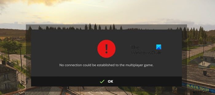 Không thể thiết lập kết nối với lỗi trò chơi nhiều người chơi Farming Simulator 