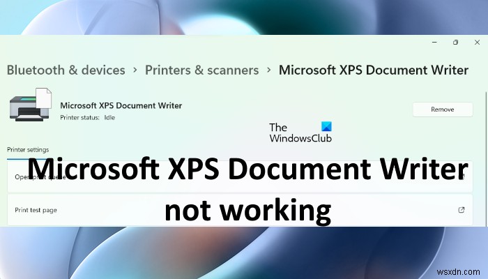 Khắc phục Microsoft XPS Document Writer không hoạt động 