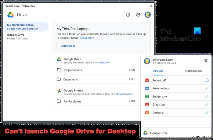 Không thể khởi chạy Google Drive dành cho Máy tính để bàn trong Windows 11/10 