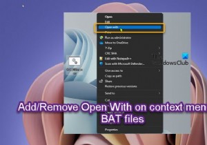 Thêm hoặc xóa Open With trên Context Menu cho các tệp BAT hoặc URL trong Windows 11/10 