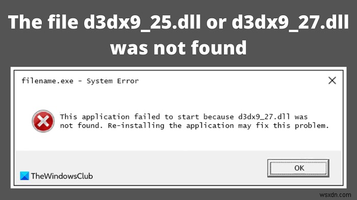 Không tìm thấy tệp d3dx9_25.dll hoặc d3dx9_27.dll 