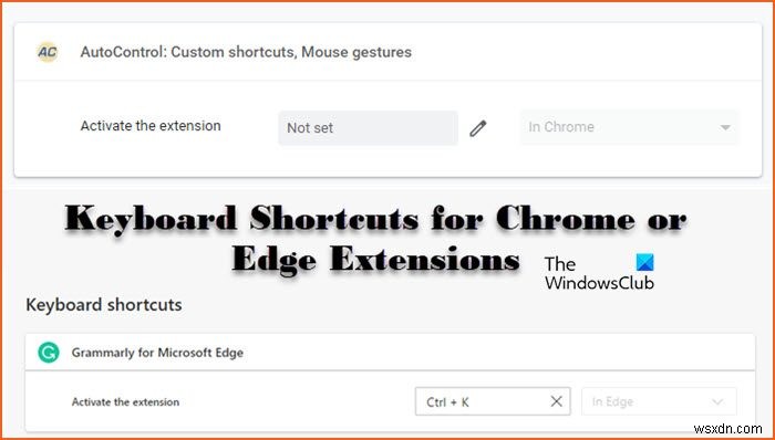 Cách đặt Phím tắt cho Chrome hoặc Tiện ích mở rộng Edge 