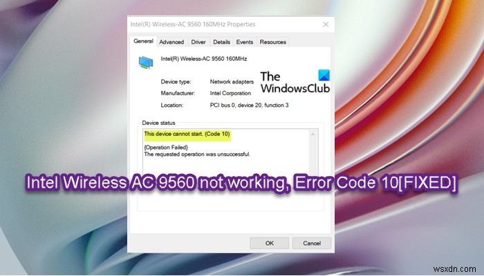 Intel Wireless AC 9560 không hoạt động, Mã lỗi 10 