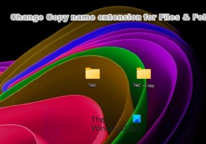 Cách thay đổi phần mở rộng tên Sao chép cho Tệp và Thư mục trong Windows 11/10 