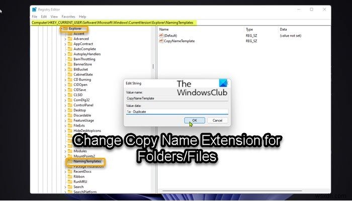 Cách thay đổi phần mở rộng tên Sao chép cho Tệp và Thư mục trong Windows 11/10 