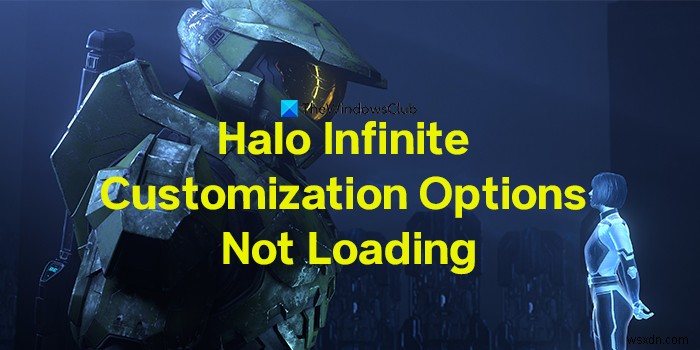 Khắc phục sự cố không tải tùy chọn Halo Infinite Customization 