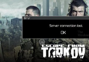 Sửa lỗi Escape from Tarkov Server Connection Lost 