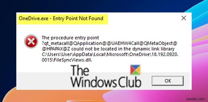 Không tìm thấy điểm nhập OneDrive.exe trên Windows 11/10 