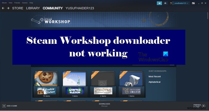 Trình tải xuống Steam Workshop không hoạt động trên PC 