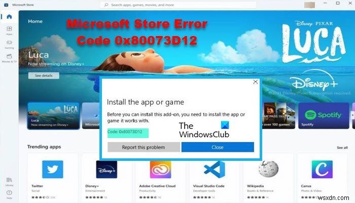 Cách sửa mã lỗi Microsoft Store 0x80073D12 