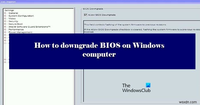 Cách hạ cấp BIOS trên máy tính Windows 