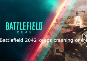Battlefield 2042 tiếp tục gặp sự cố hoặc đóng băng trên PC 
