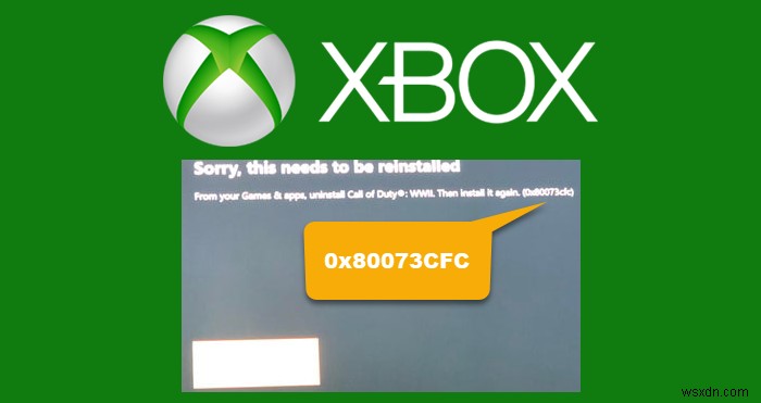 Sửa mã lỗi Xbox 0x80073CFC trên PC 