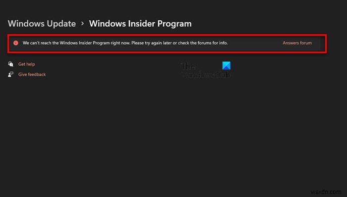 Chúng tôi không thể liên hệ với Chương trình Người dùng nội bộ Windows ngay bây giờ 