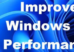 Cải thiện hiệu suất Windows 11 bằng cách điều chỉnh các cài đặt này 