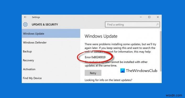 Sửa lỗi Windows Update 0x80240019 trên Windows 11/10 