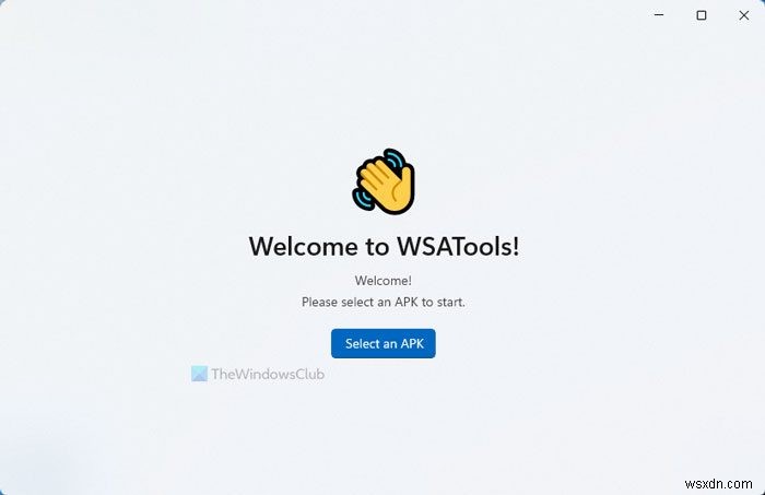 WSATools là một trình cài đặt APK dành cho Hệ thống con Windows dành cho Android 