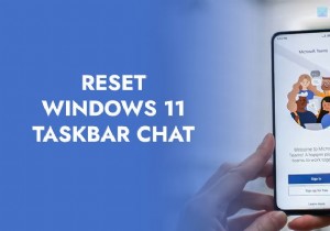 Cách đặt lại Taskbar Chat về mặc định gốc trong Windows 11 