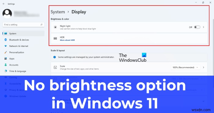 Không có thanh trượt Độ sáng trong Windows 11 