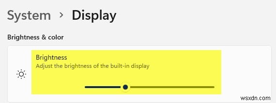 Không có thanh trượt Độ sáng trong Windows 11 