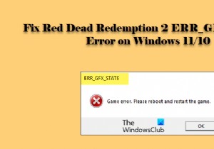 Sửa lỗi Red Dead Redemption 2 ERR_GFX_STATE trên PC Windows 
