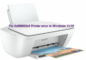 Sửa lỗi máy in 0x000003e3 trong Windows 11/10 