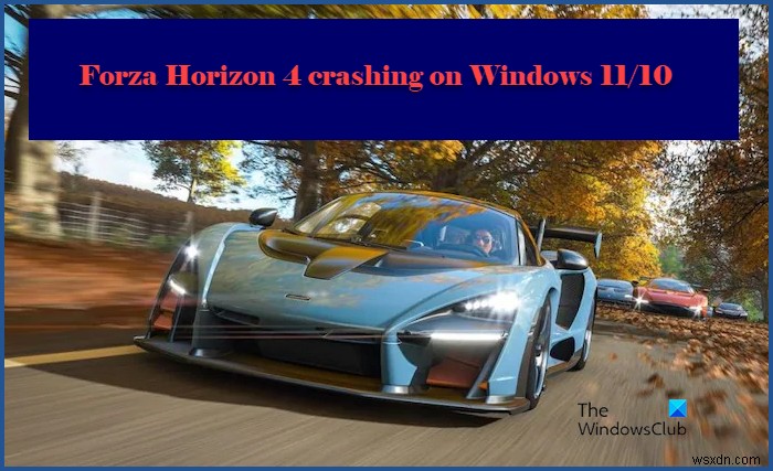 Forza Horizon 4 gặp sự cố trên PC Windows 