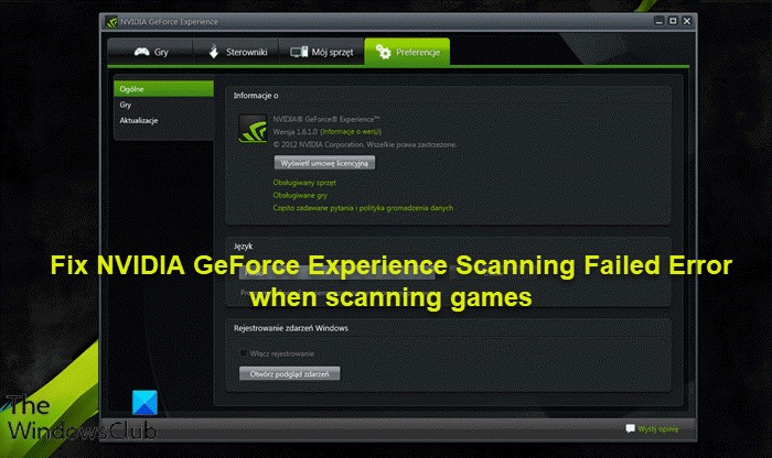 Khắc phục lỗi quét trải nghiệm NVIDIA GeForce không thành công khi quét trò chơi 