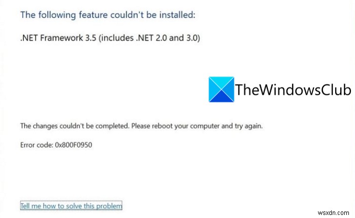Khắc phục lỗi cài đặt .NET Framework 3.5 0x800F0950 trong Windows 11 