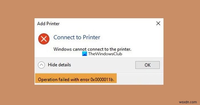 Sửa lỗi máy in mạng 0x0000011b trên Windows 11/10 