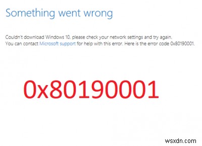 Sửa mã lỗi 0x80190001 trong khi Cập nhật hoặc Thiết lập Windows 