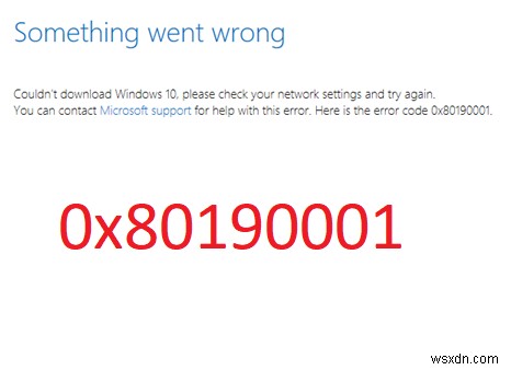Sửa mã lỗi 0x80190001 trong khi Cập nhật hoặc Thiết lập Windows 