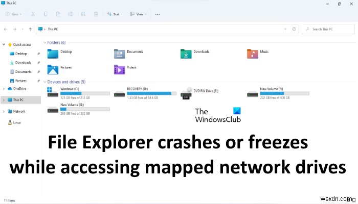 File Explorer bị treo hoặc bị treo khi truy cập Ổ đĩa mạng được ánh xạ 